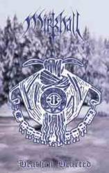 Mirkhall : Heathen Hearted